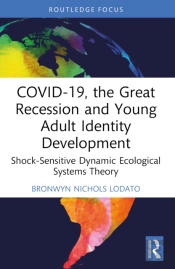 Covid-19, The Great Recession And Young Adult Identity Development