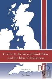 Covid-19, The Second World War, And The Idea Of Britishness
