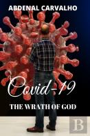 Covid 19 - The Wrath Of God
