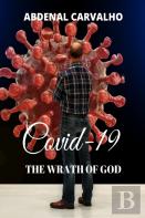 Covid 19 - The Wrath Of God