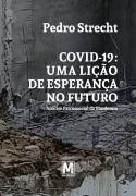 Covid-19 - Uma Lição de Esperança no Futuro