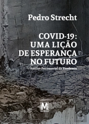 Covid-19 - Uma Lição de Esperança no Futuro