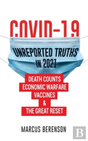 Covid-19 Unreported Truths In 2021