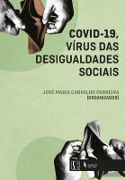 Covid 19 - Vírus das Desigualdades Sociais