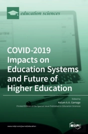Covid-2019 Impacts On Education Systems And Future Of Higher Education