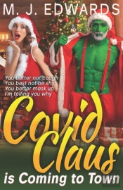 Covid Claus Is Coming To Town