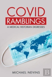Covid Ramblings: A Medical Historian Dig