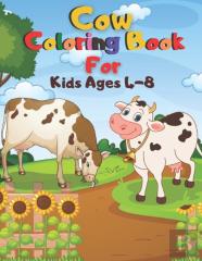 Cow Coloring Book For Kids Ages 4-8