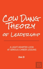 Cow Dung Theory Of Leadership: A Light-H