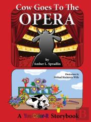 Cow Goes To The Opera