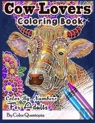 Cow Lovers Coloring Book - Color By Numbers For Adults