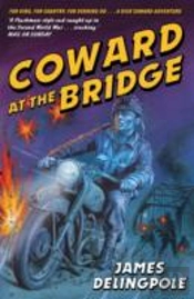 Coward At The Bridge
