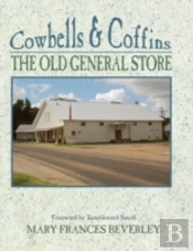 Cowbells & Coffins: The Old General Store
