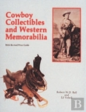 Cowboy Collectibles And Western Memorabilia