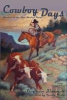 Cowboy Days, Stories Of The New Mexico Range