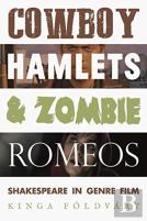Cowboy Hamlets And Zombie Romeos
