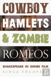 Cowboy Hamlets And Zombie Romeos