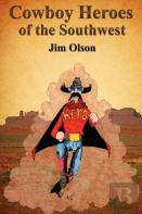 Cowboy Heroes Of The Southwest
