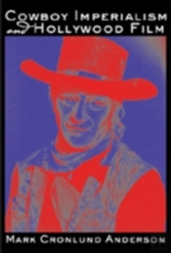 Bertrand.pt - Cowboy Imperialism And Hollywood Film