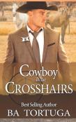 Cowboy In The Crosshairs