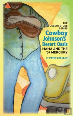 Bertrand.pt - Cowboy Johnson'S Desert Oasis   Mama And The 57' Mercury