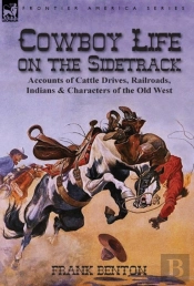 Cowboy Life On The Sidetrack