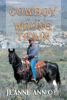 Cowboy On The Wrong Train