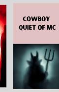Cowboy Quiet Of  Mc