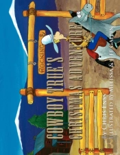 Cowboy True'S Christmas Adventure