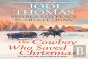 Cowboy Who Saved Christmas