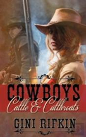 Cowboys, Cattle, And Cutthroats