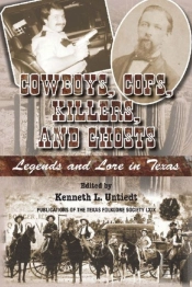 Cowboys, Cops, Killers, And Ghosts