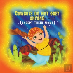Bertrand.pt - Cowboys Do Not Obey Anyone Except Their Moms