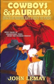 Cowboys & Saurians: Dinosaurs And Prehis