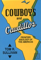 Cowboys &Caudillos Frontier