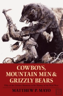 Bertrand.pt - Cowboys, Mountain Men, And Grizzly Bears