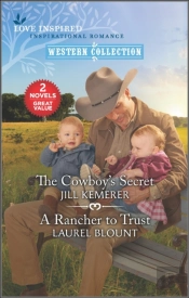 Cowboy'S Secret And A Rancher To Trust