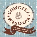 Cowgirl Wisdom