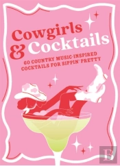 Cowgirls & Cocktails