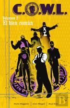 C.O.W.L. 02. El Bien Comun