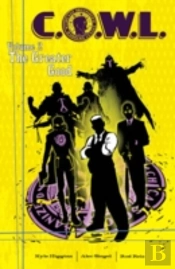 C.O.W.L. Volume 2: The Greater Good: A Massive-Verse Book