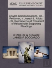 Cowles Communications, Inc., Petitioner, V. Joseph L. Alioto. U.S. Supreme Court Transcript Of Record With Supporting Pleadings