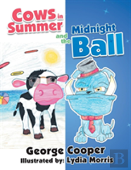 Cows In Summer And The Midnight Ball