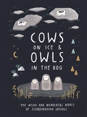 Cows On Ice And Owls In The Bog