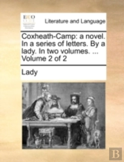 Bertrand.pt - Coxheath-Camp: A Novel. In A Series Of L