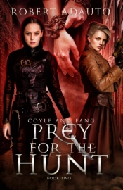 Coyle And Fang Prey For The Hunt