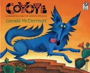Coyote: A Trickster Tale From The American Southwest