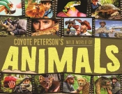 Coyote Peterson'S Wild World Of Animals