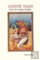 Coyote Tales From The Indian Pueblos