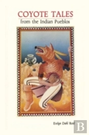 Coyote Tales From The Indian Pueblos